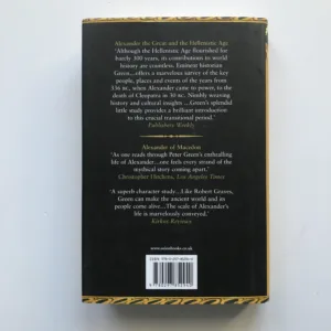Alexander the Great and the Hellenistic Age, Peter Green