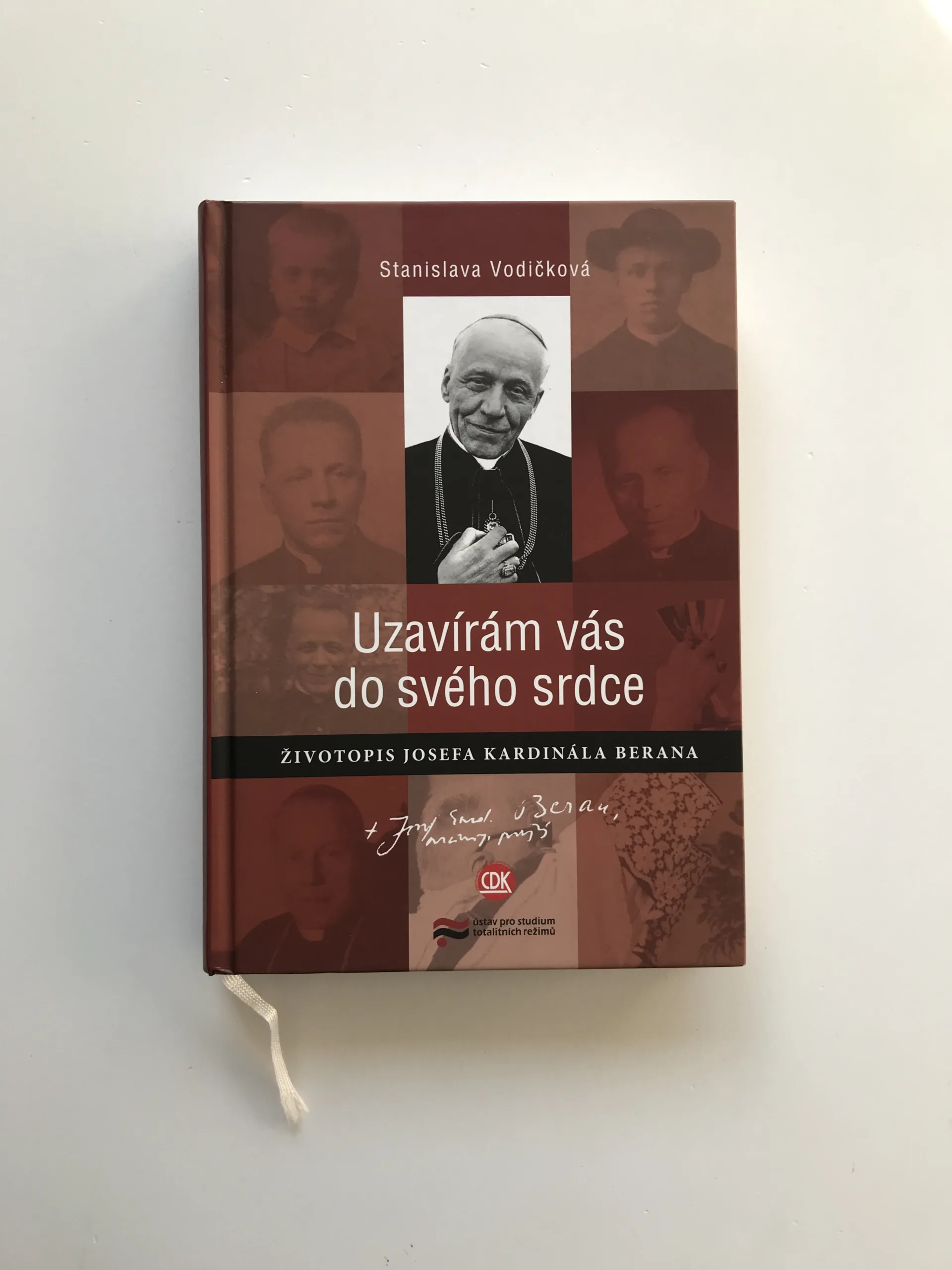 Uzavírám vás do svého srdce (Životopis Josefa Kardinála Berana), Stanislava Vodičková
