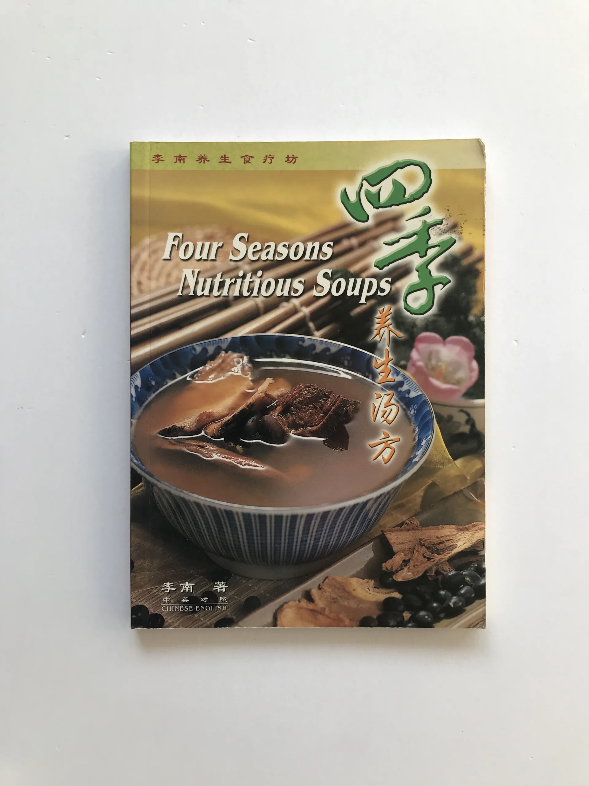 Four Seasons Nutritious Soups, Lee Nan