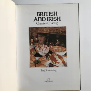 British and Irish Country Cooking, Tony Schmaeling