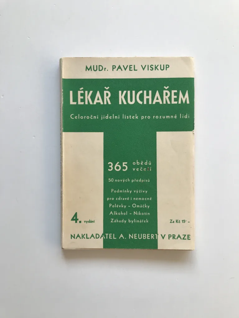Lékař kuchařem (Celoroční jídelní lístek pro rozumné lidi), Pavel Viskup