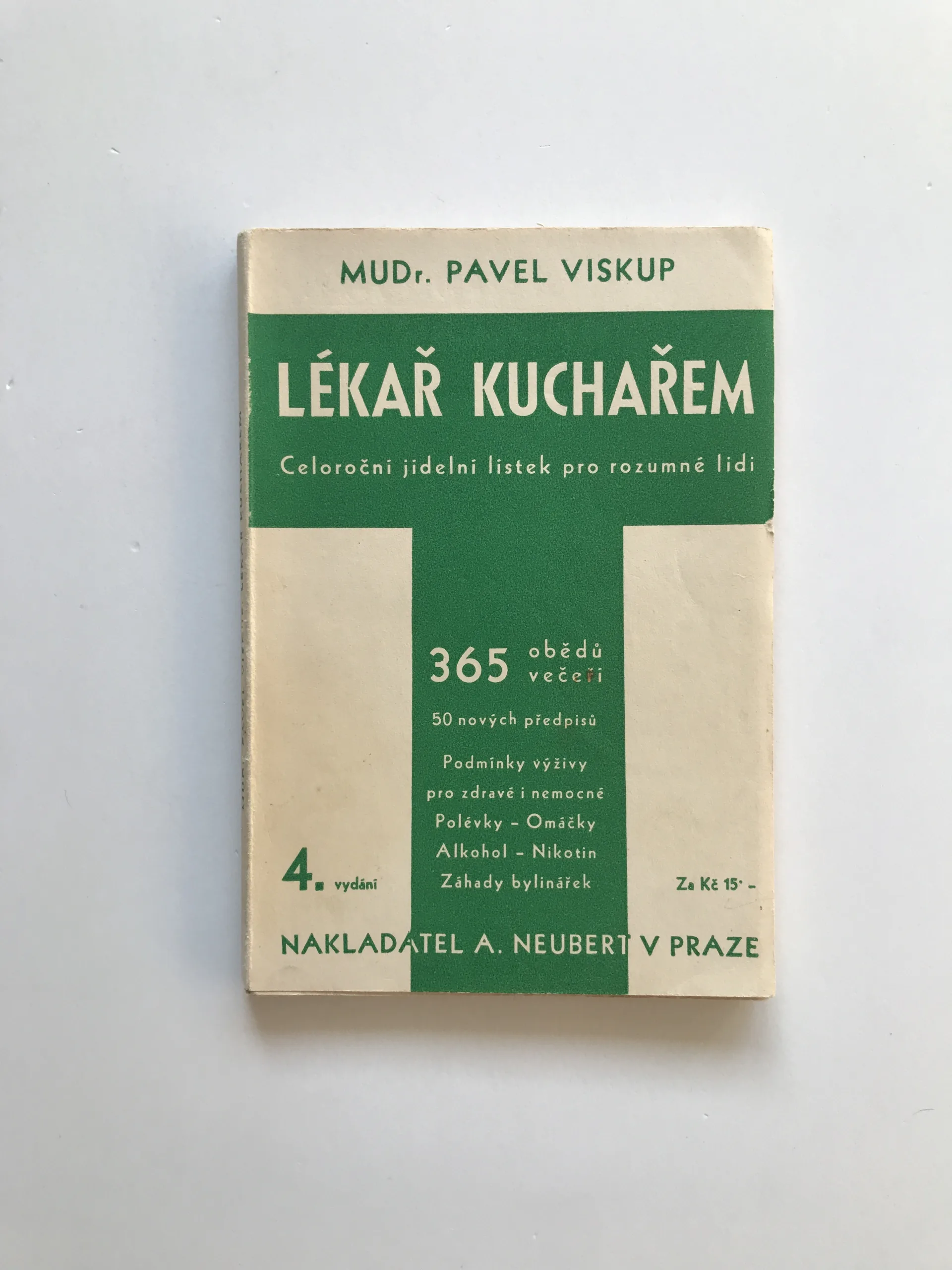 Lékař kuchařem (Celoroční jídelní lístek pro rozumné lidi), Pavel Viskup