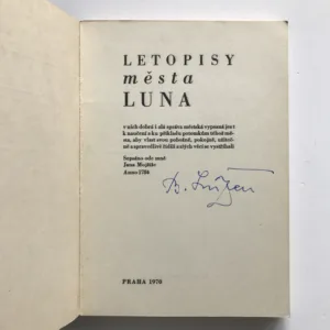 Letopisy města Luna (podpis B. Lůžek), Jan Mojžíš, Bořivoj Lůžek