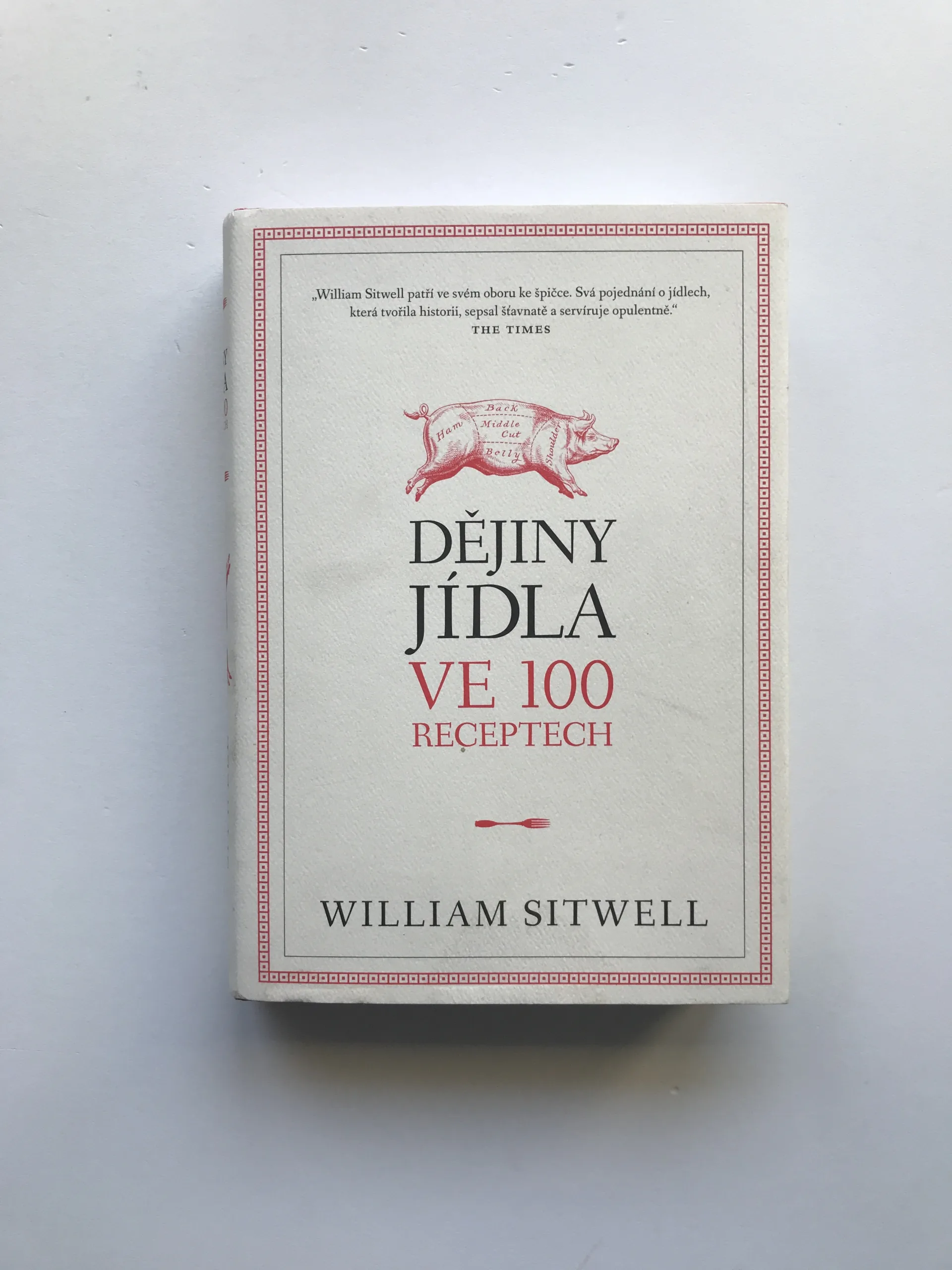 Dějiny jídla ve 100 receptech, William Sitwell