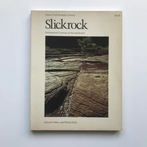 Slickrock (Endangered Canyons of the Southwest), Edward Abbey, Philip Hyde