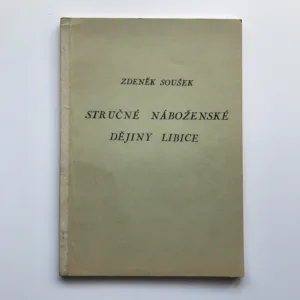 Stručné náboženské dějiny Libice, Zdeněk Soušek