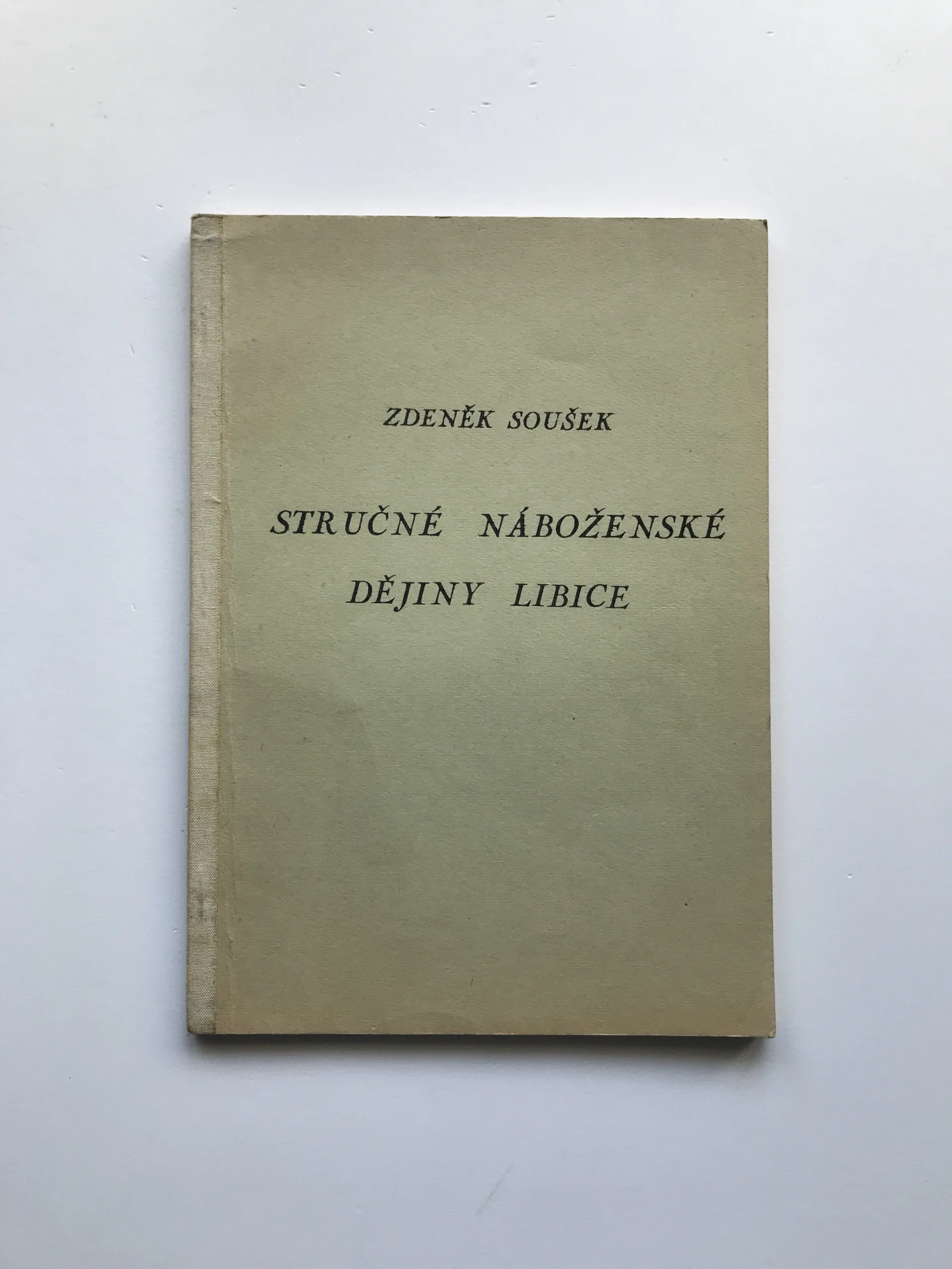 Stručné náboženské dějiny Libice, Zdeněk Soušek