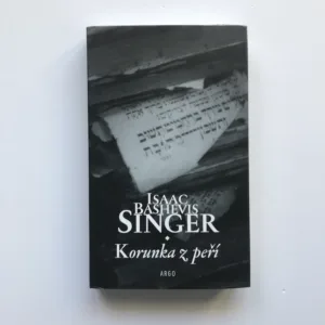 Korunka z peří, Isaac Bashevis Singer