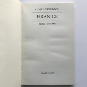 Hranice (Škola janičářů), Alojzy Twardecki