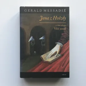 Jana z Hvězdy – Vlčí soud, Gerald Messadié