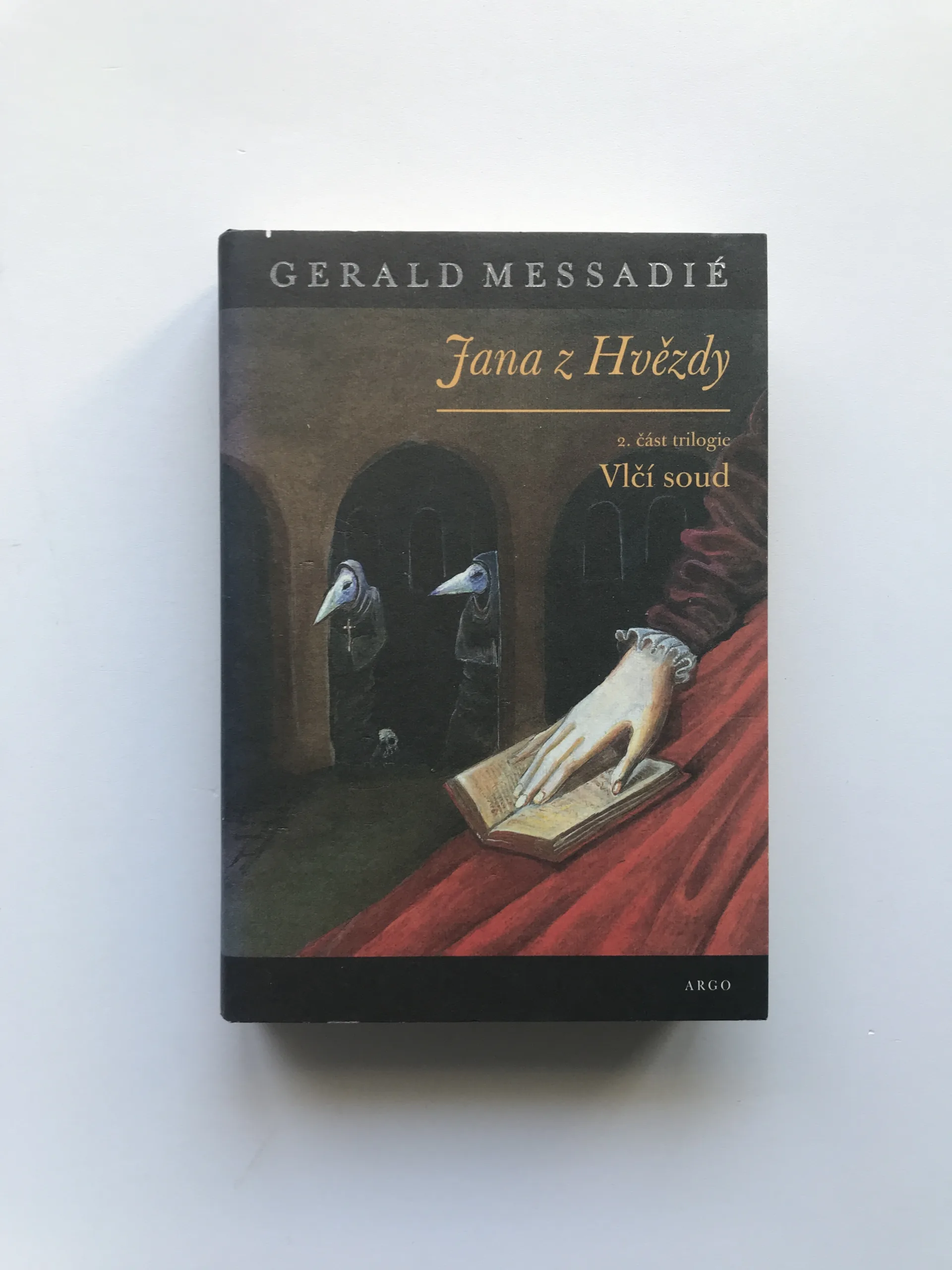 Jana z Hvězdy – Vlčí soud, Gerald Messadié