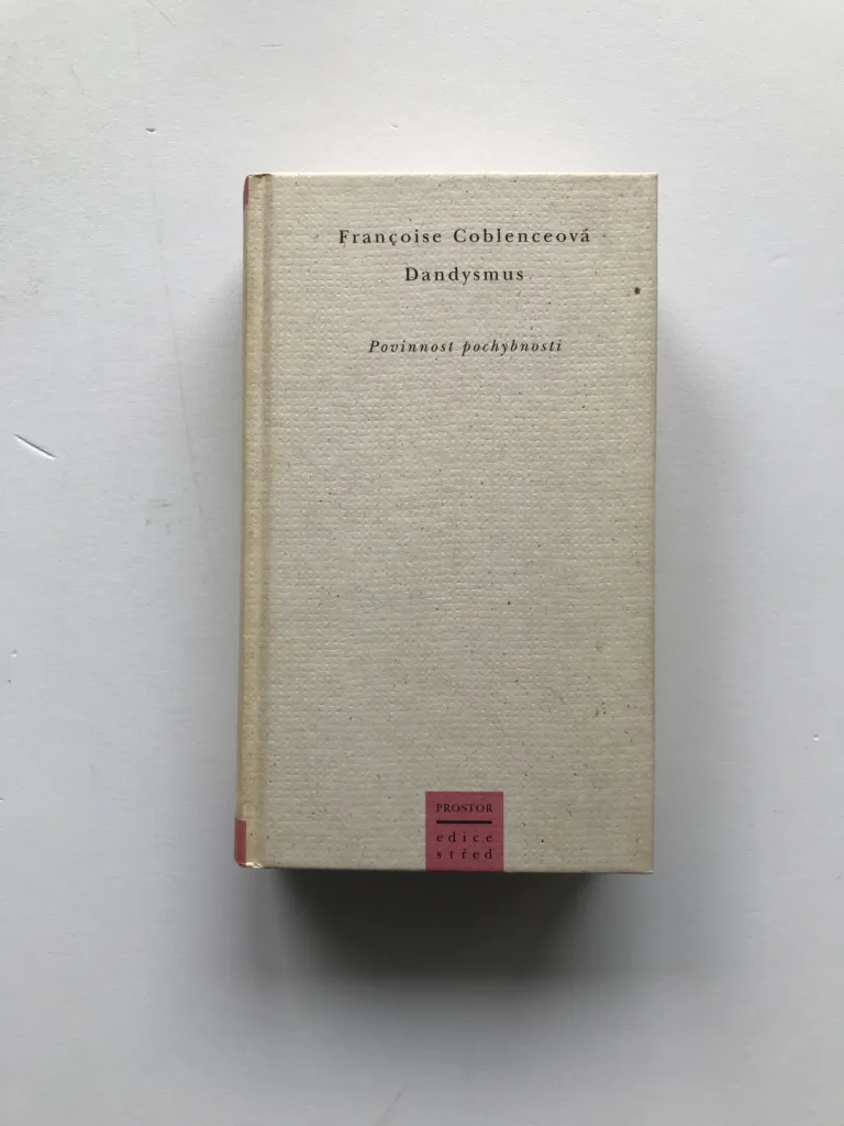 Dandysmus (Povinnost pochybnosti), Francoise Coblenceová