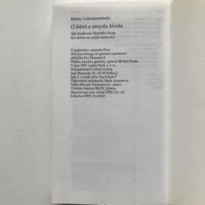 O štěstí a smyslu života (Můžeme ovládat své prožitky a ovlivňovat jejich kvalitu?), Mihaly Csikszentmihalyi