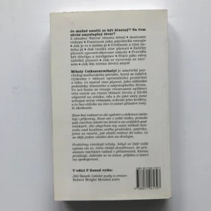 O štěstí a smyslu života (Můžeme ovládat své prožitky a ovlivňovat jejich kvalitu?), Mihaly Csikszentmihalyi