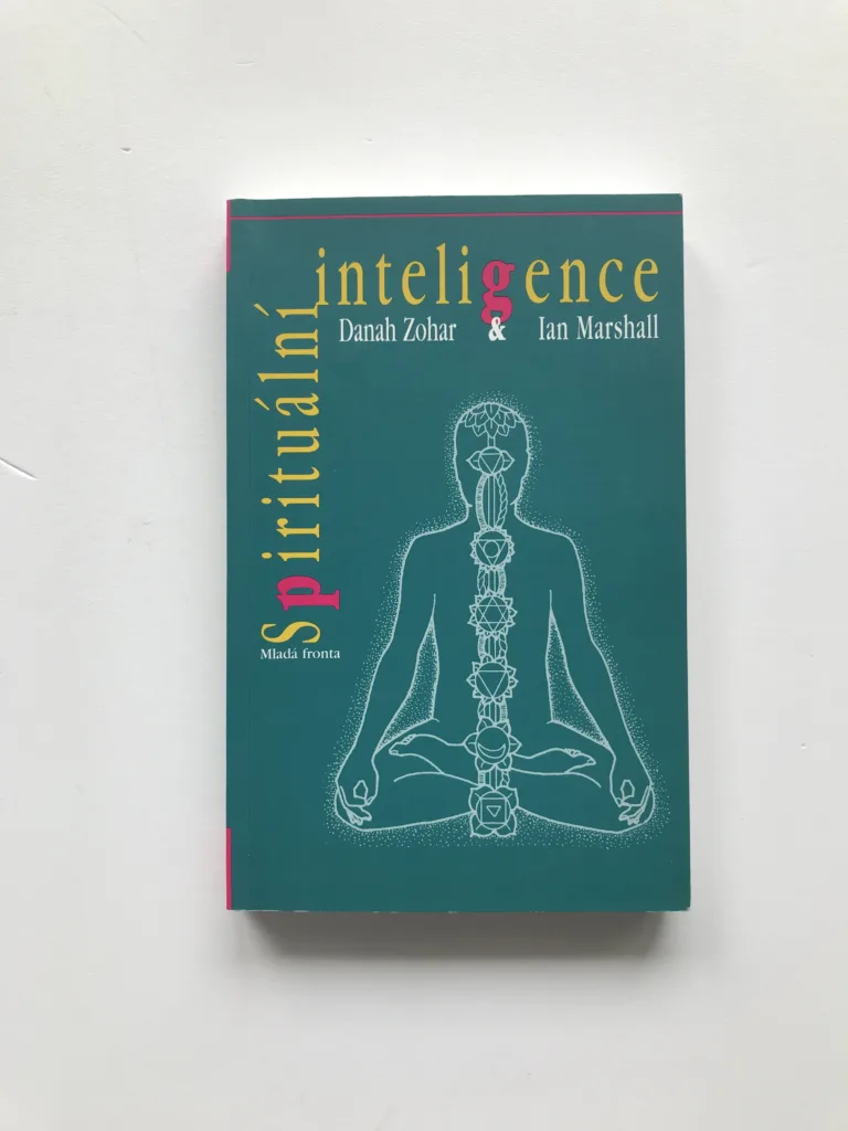 Spirituální inteligence, Danah Zohar, Ian Marshall