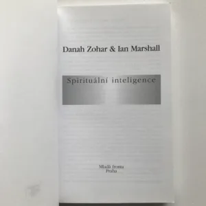 Spirituální inteligence, Danah Zohar, Ian Marshall