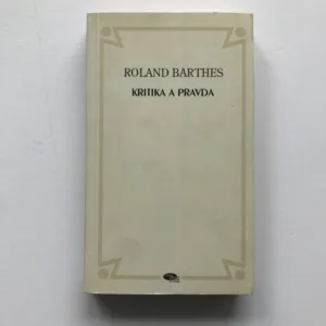 Kritika a pravda, Roland Barthes