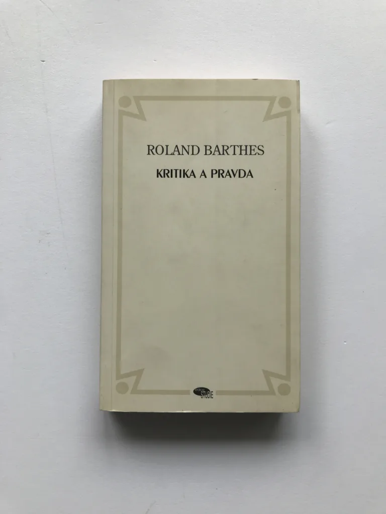 Kritika a pravda, Roland Barthes