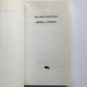 Kritika a pravda, Roland Barthes