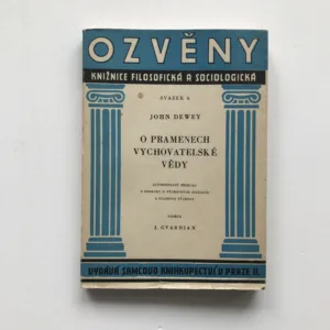 O pramenech vychovatelské vědy, John Dewey