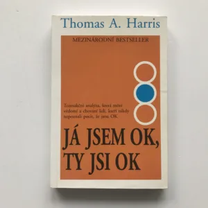 Já jsem OK, ty jsi OK, Thomas A. Harris