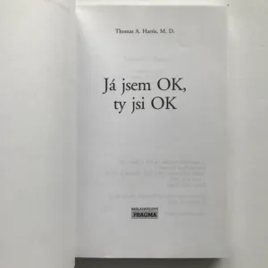 Já jsem OK, ty jsi OK, Thomas A. Harris