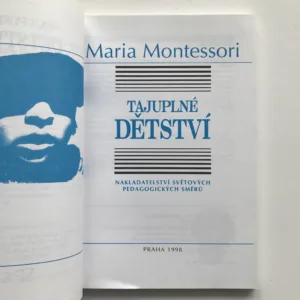 Tajuplné dětství, Maria Montessori