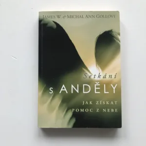 Setkání s anděly (Jak získat pomoc z nebe), Jim W. Goll, Michal Ann Gollová