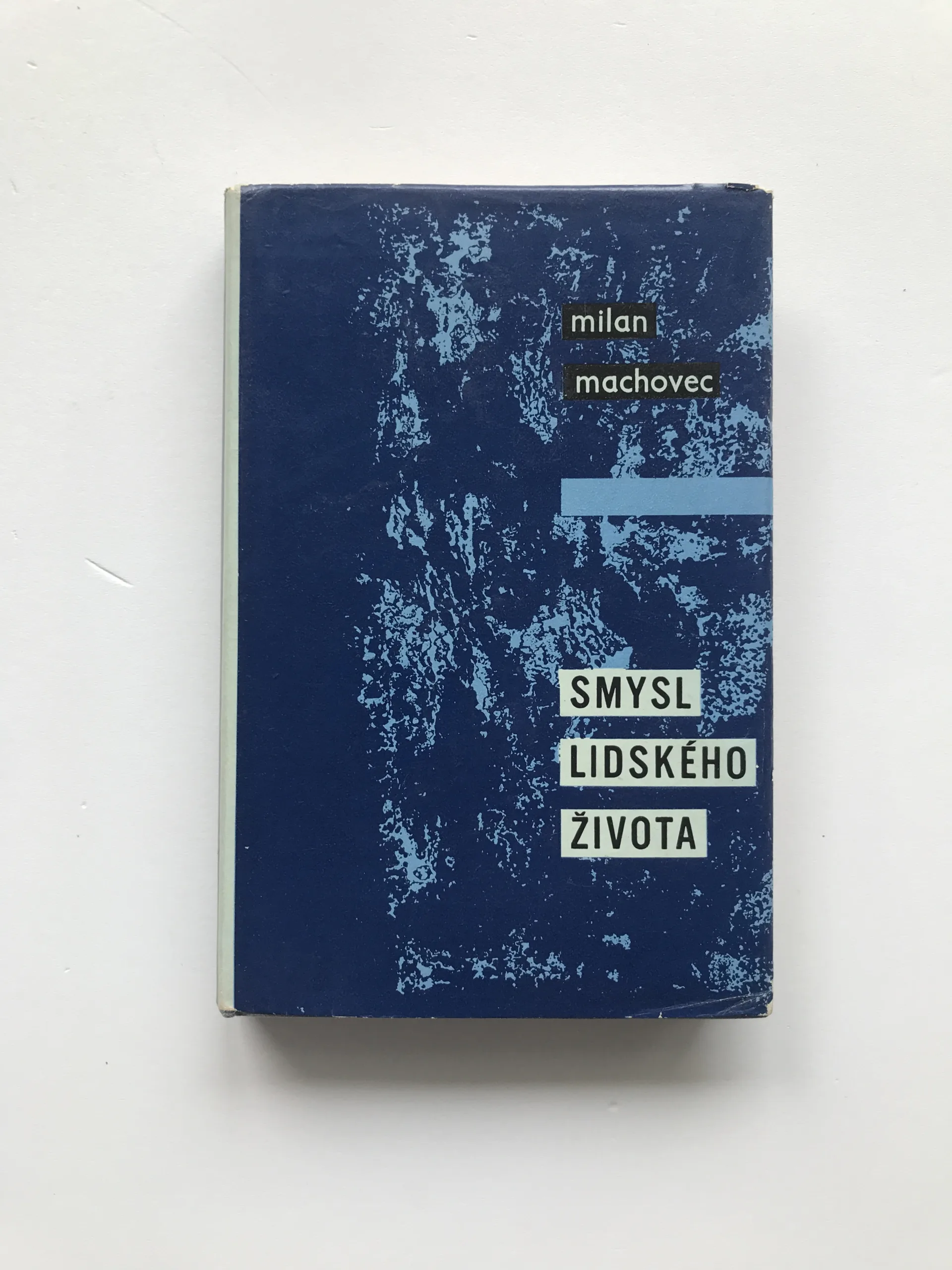 Smysl lidského života (Studie k filosofii člověka), Milan Machovec