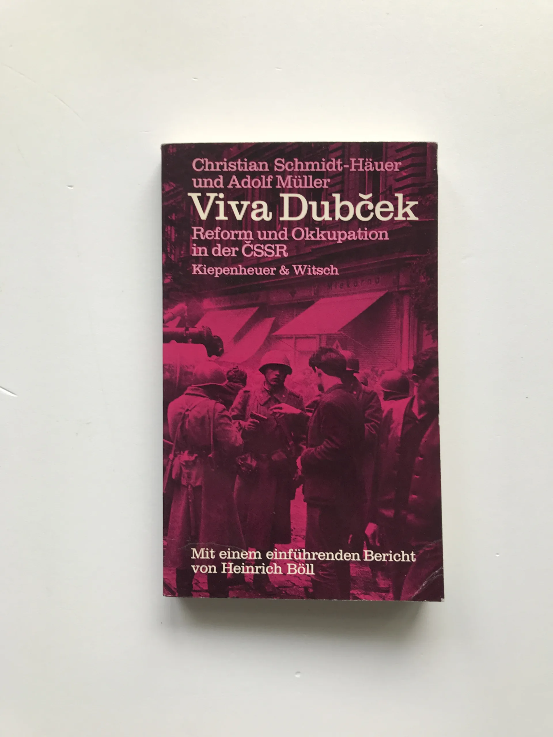 Viva Dubček (Reform und Okkupation in der ČSSR), Christian Schmidt-Häuer, Adolf Müller