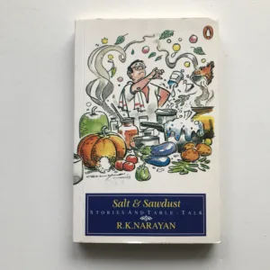 Salt & Sawdust (Stories and Table Talk), R. K. Narayan