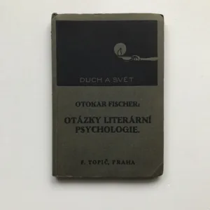 Otázky literární psychologie, Otokar Fischer