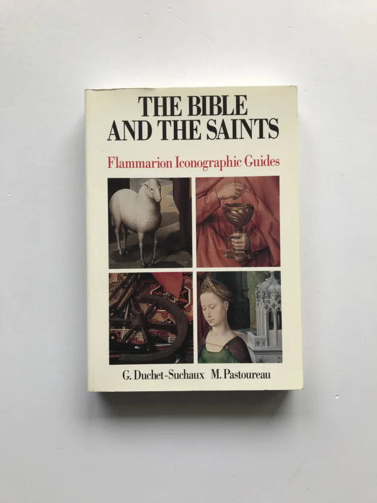 The Bible and the Saints (Flammarion Iconographic Guides), Gaston Duchet-Suchaux, Michel Pastoureau