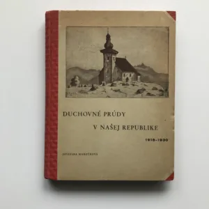 Duchovné prúdy v našej republike 1918-1930 (II. dielo – Prúdy cirkevné), Josefina Marečková