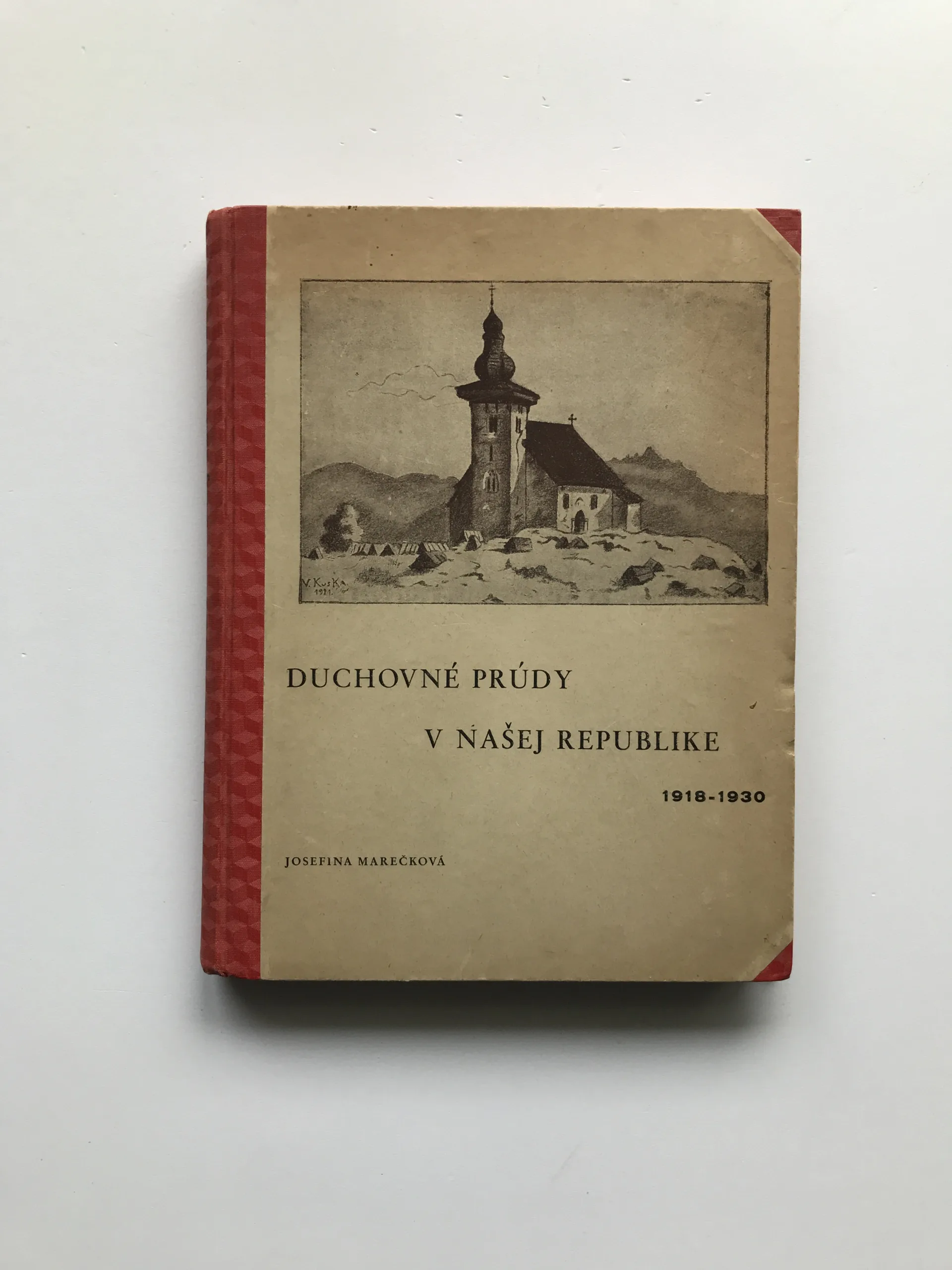 Duchovné prúdy v našej republike 1918-1930 (II. dielo – Prúdy cirkevné), Josefina Marečková