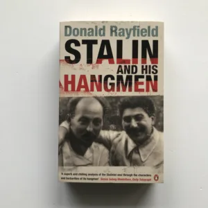 Stalin and his Hangmen, Donald Rayfield