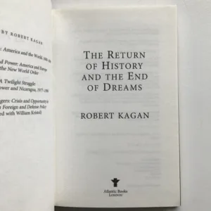 The Return of History and the End of Dreams, Robert Kagan