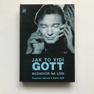 Jak to vidí Gott (Rozhovor na lodi), Karel Gott, Rostislav Sarvaš