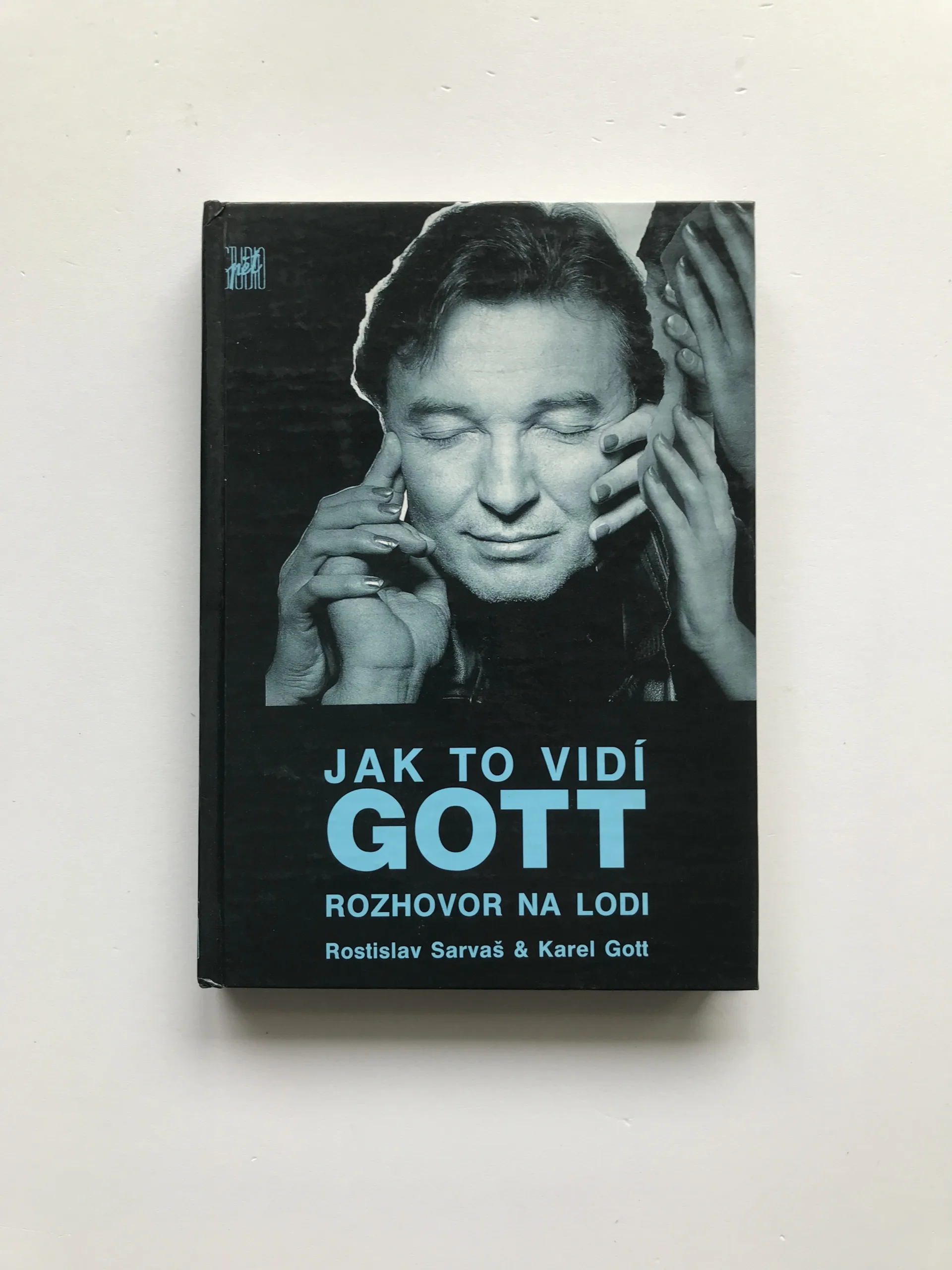 Jak to vidí Gott (Rozhovor na lodi), Karel Gott, Rostislav Sarvaš