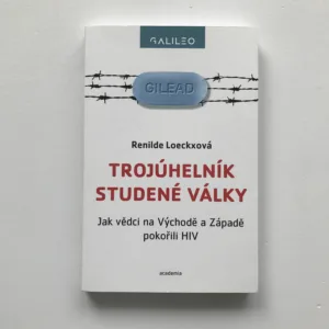 Trojúhelník Studené války (Jak vědci na Východě a Západě pokořili HIV), Renilde Loeckxová