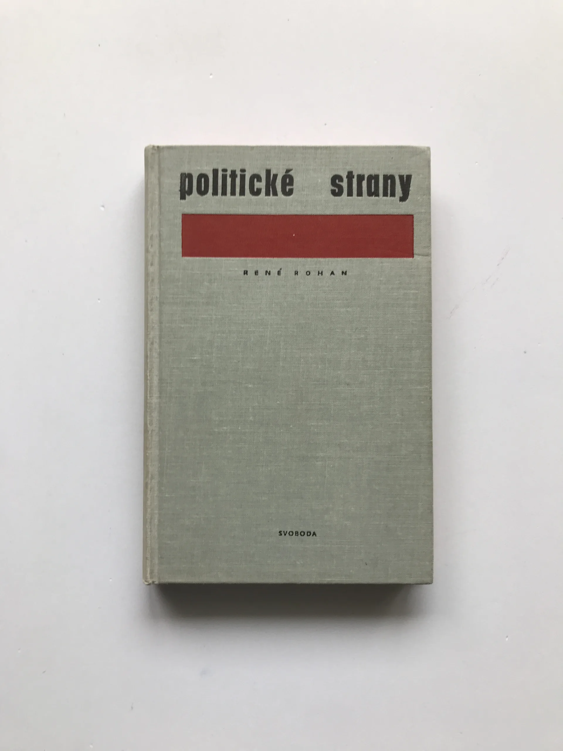 Politické strany (Marxistické a nemarxistické pojetí), René Rohan