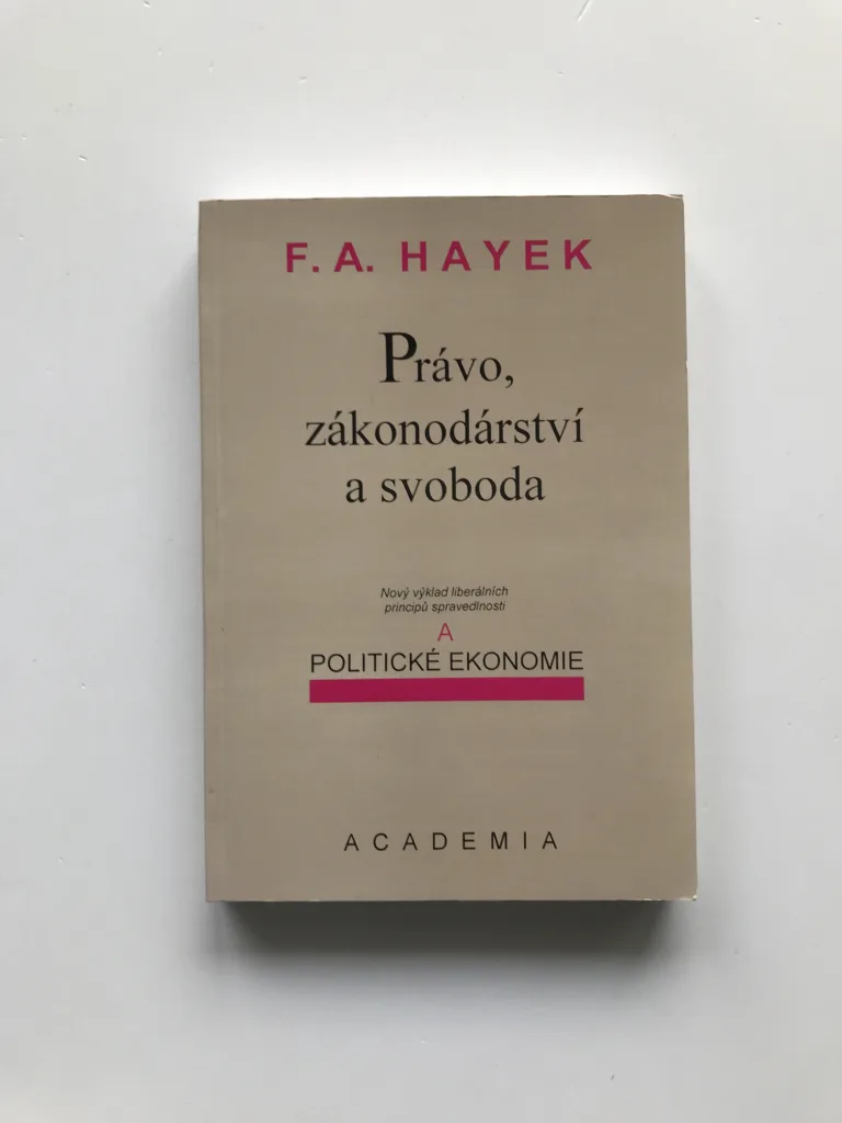 Právo, zákonodárství a svoboda, F. A. Hayek