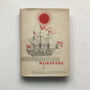 Moravané (Román z dějin Jednoty bratrské), Radim Kalfus, Leontina Mašínová