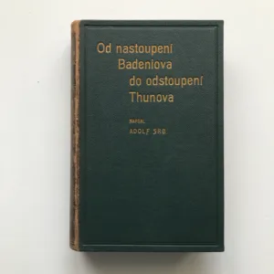 Od nastoupení Badeniova do odstoupení Thunova, Adolf Srb