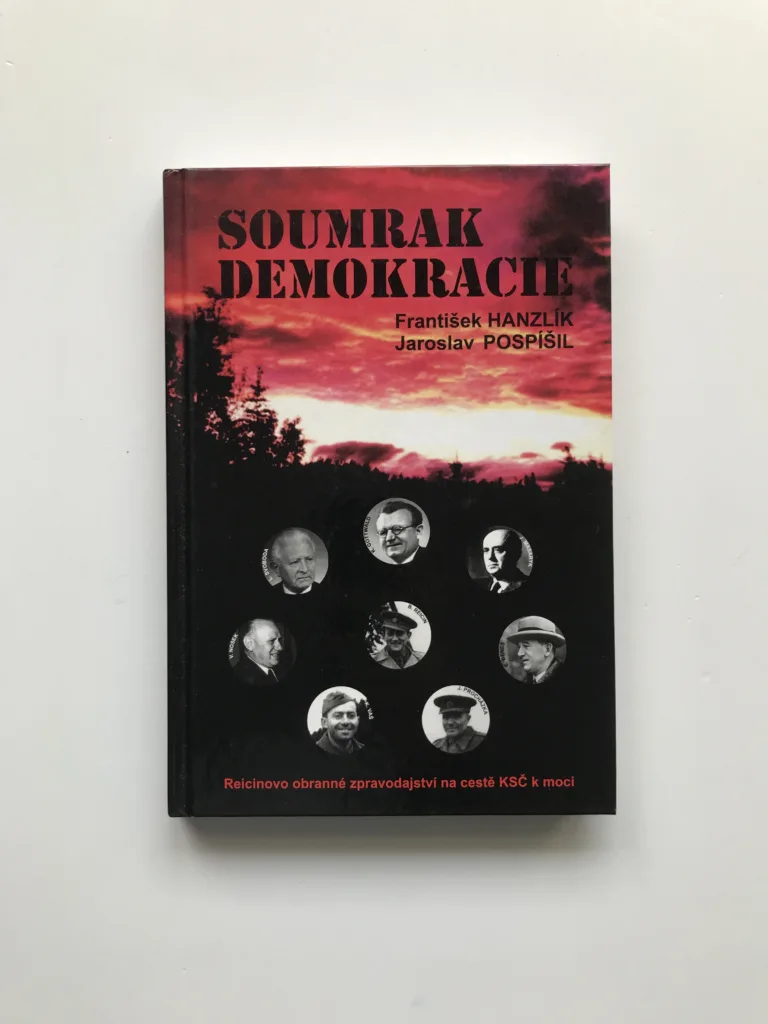 Soumrak demokracie (Reicinovo obranné zpravodajství na cestě KSČ k moci), František Hanzlík, Jaroslav Pospíšil