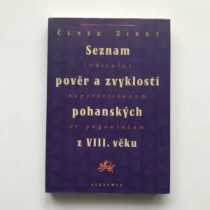Seznam pověr a zvyklostí pohanských z VIII. věku, Čeněk Zíbrt