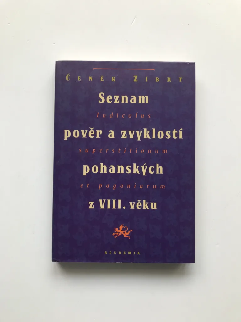 Seznam pověr a zvyklostí pohanských z VIII. věku, Čeněk Zíbrt
