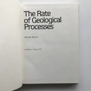 The Rate of Geological Processes, Zdeněk Kukal