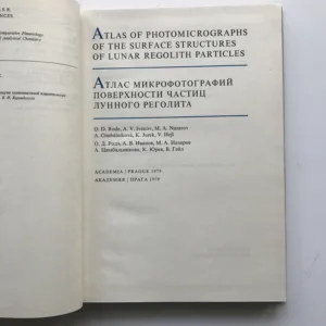 Atlas of Photomicrographs of the Surface Structures of Lunar Regolith Particles, O. D. Rode, A. V. Ivanov, M. A. Nazarov, A. Cimbálníková, K. Jurek, V. Hejl