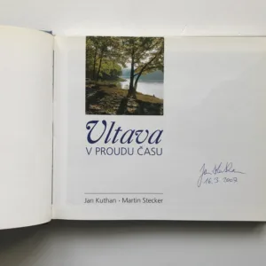 Vltava v proudu času (podpis autora), Jan Kuthan, Martin Stecker